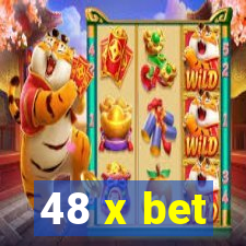 48 x bet