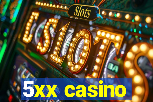 5xx casino