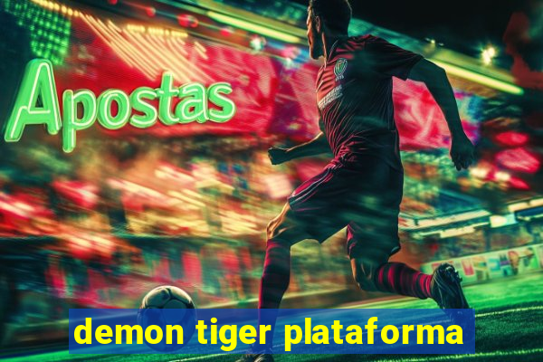 demon tiger plataforma