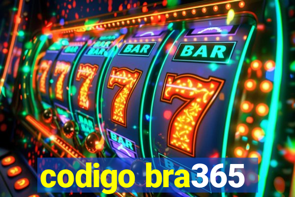 codigo bra365