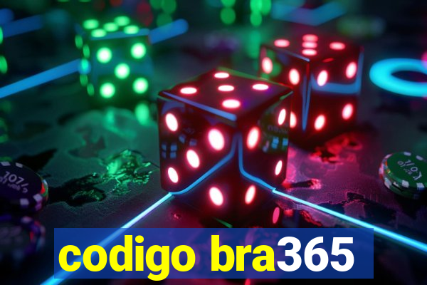 codigo bra365