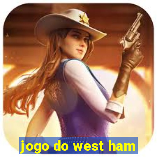 jogo do west ham