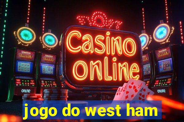 jogo do west ham