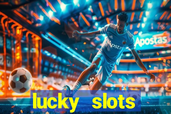 lucky slots download apk