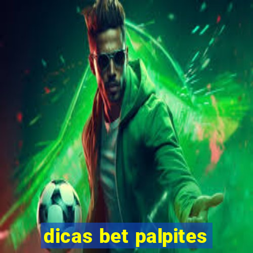 dicas bet palpites