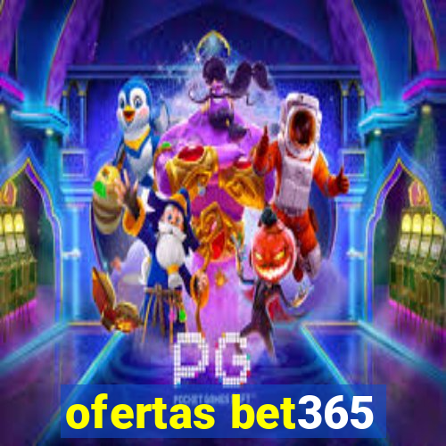 ofertas bet365