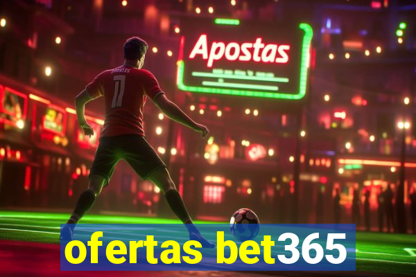 ofertas bet365