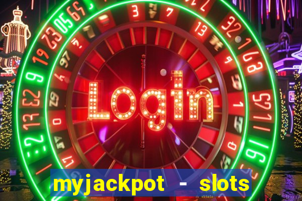 myjackpot - slots & casino