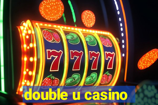 double u casino