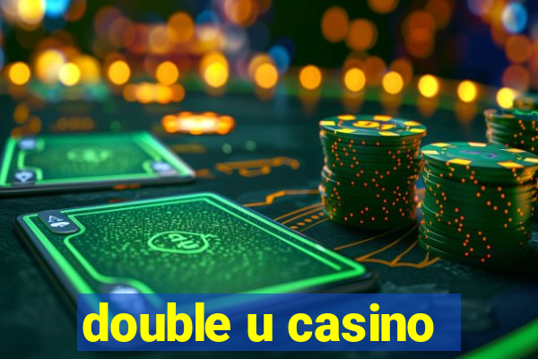 double u casino