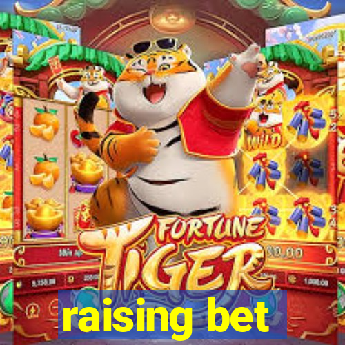 raising bet