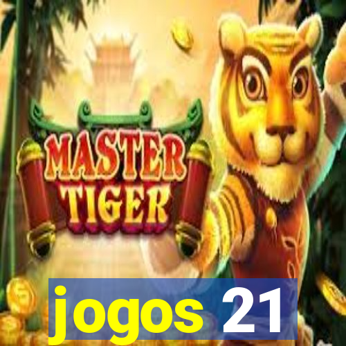 jogos 21