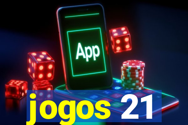 jogos 21