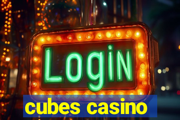 cubes casino