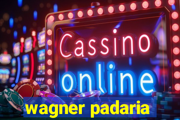 wagner padaria