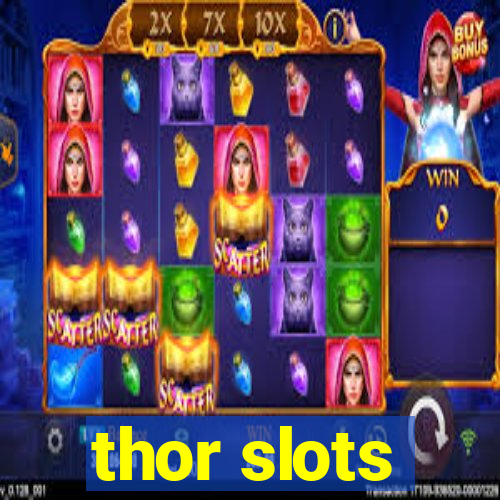 thor slots