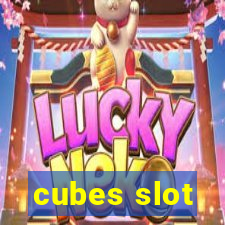 cubes slot