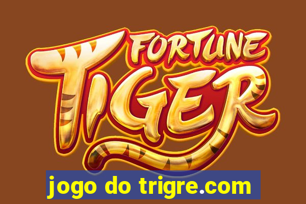 jogo do trigre.com