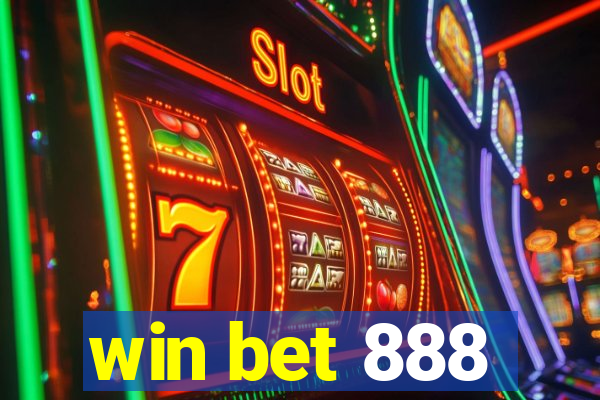 win bet 888