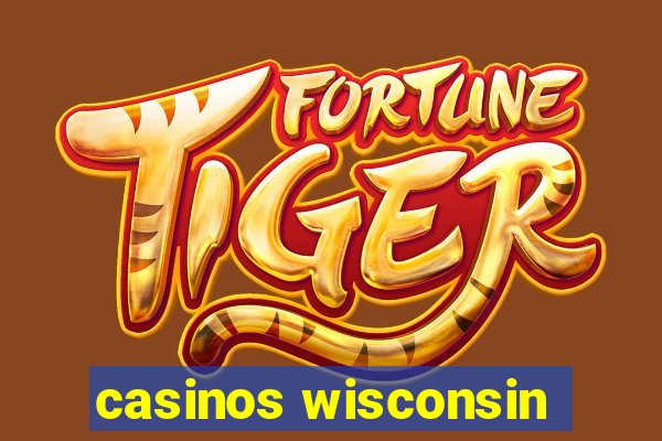 casinos wisconsin