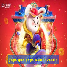 jogo que paga sem investir