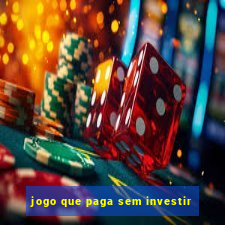 jogo que paga sem investir