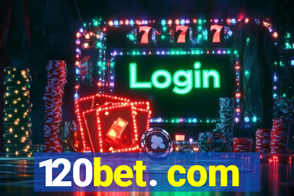 120bet. com