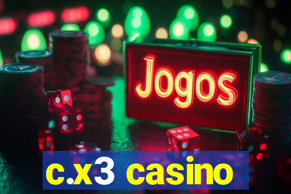 c.x3 casino