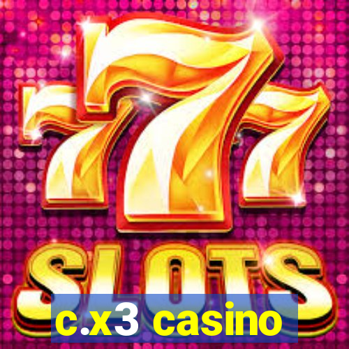 c.x3 casino