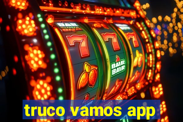 truco vamos app