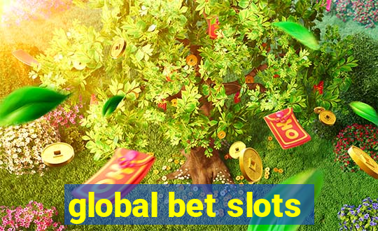 global bet slots