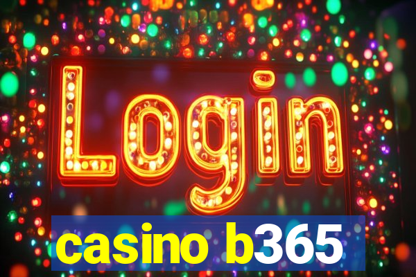 casino b365