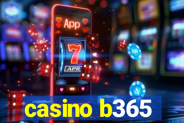 casino b365