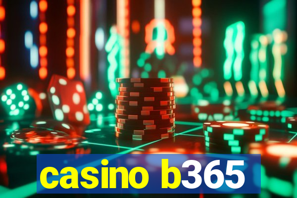 casino b365