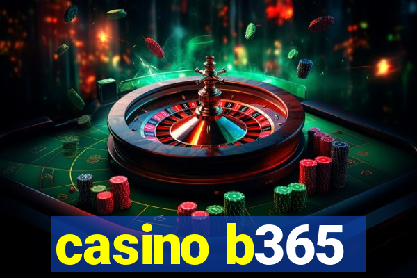 casino b365