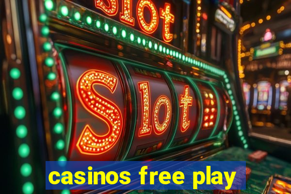 casinos free play