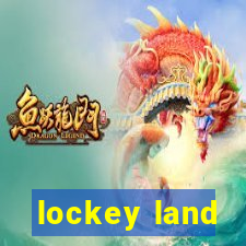 lockey land