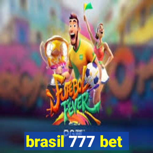 brasil 777 bet