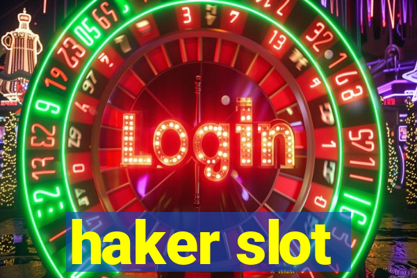 haker slot