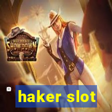 haker slot