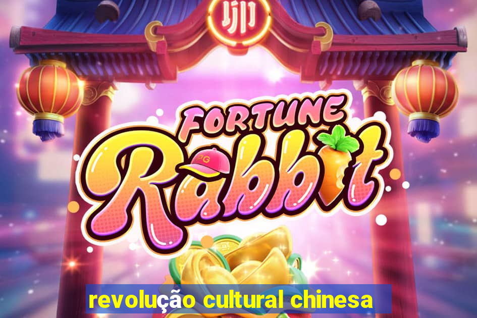 revolução cultural chinesa