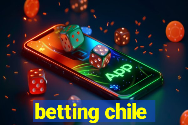 betting chile