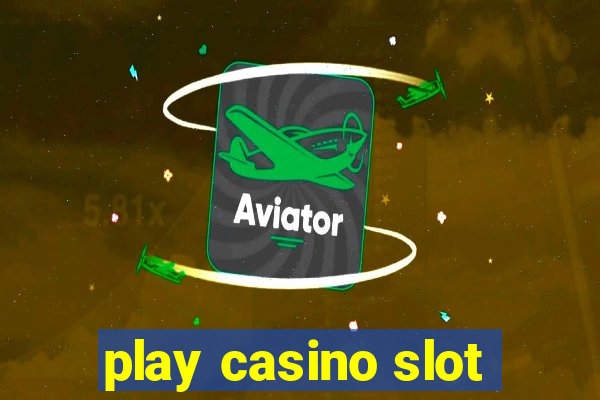 play casino slot