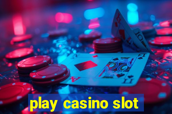 play casino slot