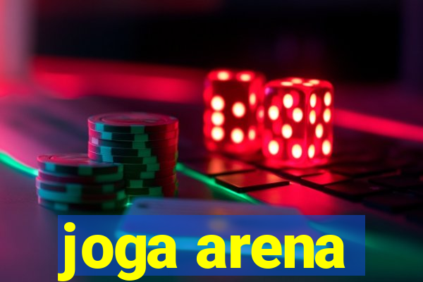 joga arena