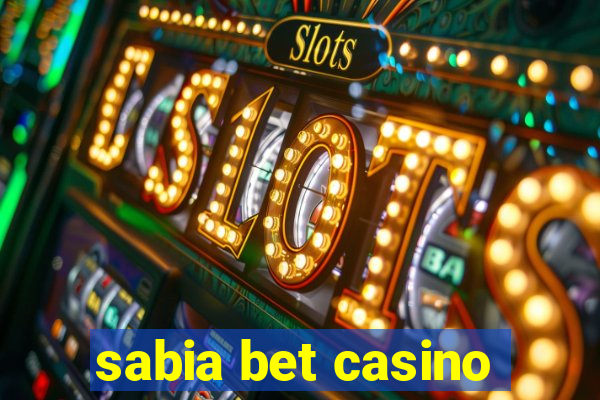 sabia bet casino