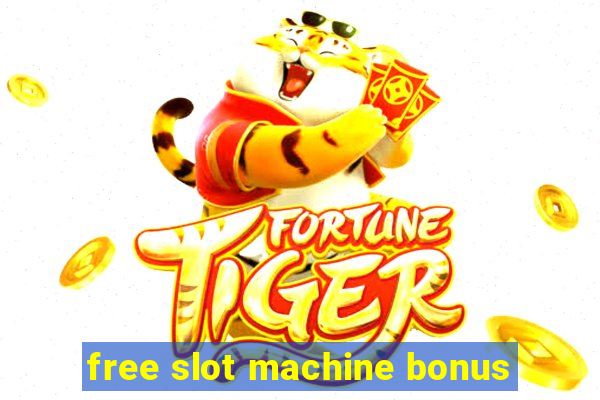 free slot machine bonus