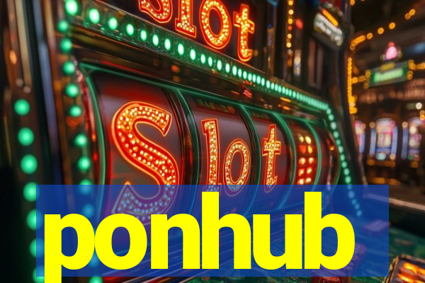 ponhub