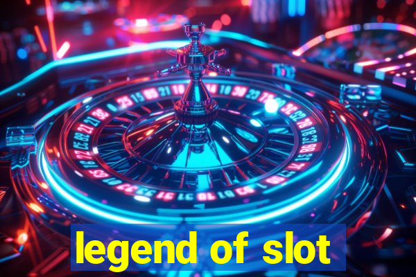 legend of slot