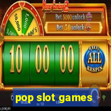 pop slot games